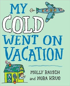 "My Cold Went on Vacation" Children's Book
